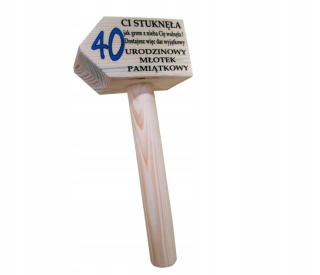 HAMMER drevenom legrační narodeniny BIG 40